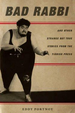 Book cover for Bad Rabbi by Eddy Portnoy